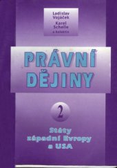 kniha Právní dějiny. [Díl] 2, - Státy západní Evropy a USA, Masarykova univerzita 1999