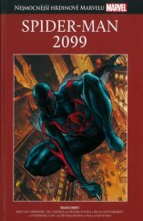 kniha Nejmocnější hrdinové Marvelu 074 - Spider-man 2099, Hachette 2019