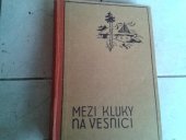 kniha Mezi kluky na vesnici, Josef Hokr 1943