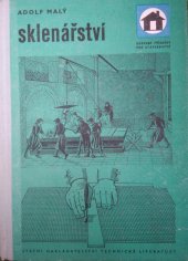 kniha Sklenářství Určeno sklenářům, sklenářským učňům a techn. na stavbách i v projekci, SNTL 1960