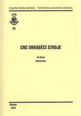 kniha CNC obráběcí stroje, Vysoká škola báňská - Technická univerzita Ostrava 2010