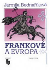 kniha Frankové a Evropa, Vyšehrad 2009