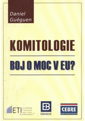 kniha Komitologie boj o moc v EU?, BMS creative 2010