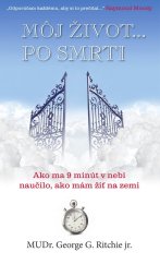 kniha Môj život po smrti Ako ma 9 minút v nebi naučilo, ako mám žiť na zemi, Timy Partners 2015
