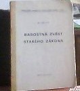 kniha Radostná zvěst Starého zákona, Ústřední církevní nakladatelství 1980