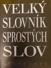 kniha Velký slovník sprostých slov, Lege artis 1999