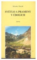 kniha Světlo a prameny v údolích, JUPOS 1993