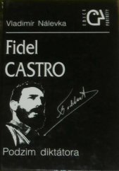 kniha Fidel Castro podzim diktátora, Epocha 1997
