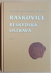 kniha Raškovice - beskydská Ostrava II. dějiny zemědělského, řemeslného a průmyslového podnikání v obci , Obec Raškovice 2018