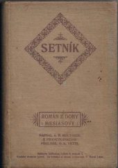 kniha Setník [rom. z doby Messiášovy], Spolek Sušil 1914