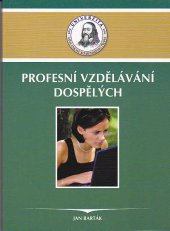 kniha Profesní vzdělávání dospělých, Univerzita Jana Amose Komenského 2007