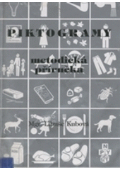 kniha Piktogramy metodická příručka, Tech-market 1997