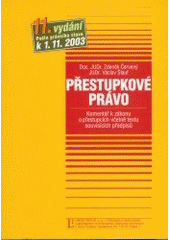 kniha Přestupkové právo komentář k zákonu o přestupcích včetně textu souvisících předpisů : podle právního stavu k 1.11.2003, Linde 2003