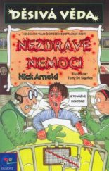 kniha Nezdravé nemoci (o čem se vám učitelé neodvažují říct), Egmont 2003