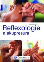 kniha Reflexologie a akupresura, Svojtka & Co. 2005