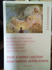 kniha Život a hořké umučení pána našeho Ježíše Krista 1., Arca JiMfa 1993