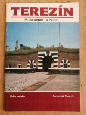 kniha Terezín místa utrpení a vzdoru, Naše vojsko 1991