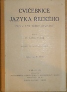 kniha Cvičebnice jazyka řeckého pro V. a VI. třídu gymnasií, Profesorské nakladatelství a knihkupectví 1939