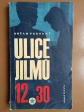 kniha Ulice Jilmů 12.30, Mladá fronta 1965