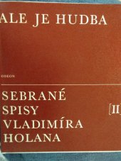 kniha Spisy 2. - Ale je hudba, Odeon 1968