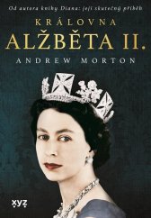 kniha Královna Alžběta II., XYZ 2022