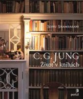 kniha C. G. Jung Život v knihách, Portál 2013