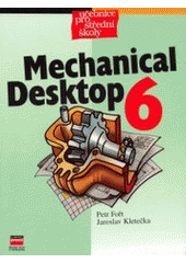 kniha Mechanical Desktop 6, CPress 2002