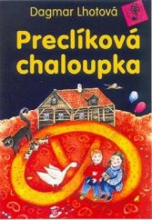 kniha Preclíková chaloupka, Albatros 2000