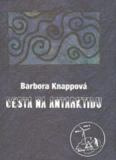 kniha Cesta na Antarktidu, Dokořán 2008