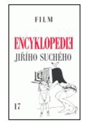 kniha Encyklopedie Jiřího Suchého sv. 17 - Film - 1998 - 2003, Karolinum  2004