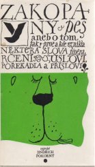 kniha Zakopaný pes aneb o tom, jak, proč a kde vznikla některá slova, jména, rčení, úsloví, pořekadla a přísloví, Albatros 1976