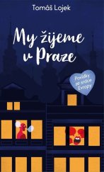 kniha My žijeme v Praze Povídky ze srdce Evropy, Klika 2020