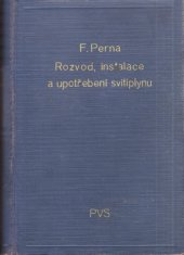 kniha Rozvod, instalace a upotřebení svítiplynu, Plynárenské, vodárenské a zdravotně-technické sdružení československé v Praze 1939