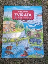 kniha Velka knizka Zvirata pro male vypravece, Ella & Max 2018