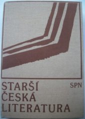 kniha Starší česká literatura úvod do studia, SPN 1986