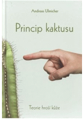 kniha Princip kaktusu teorie hroší kůže, Anag 2008