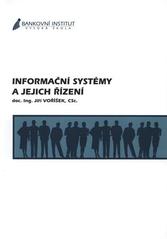 kniha Informační systémy a jejich řízení, Bankovní institut vysoká škola 2007