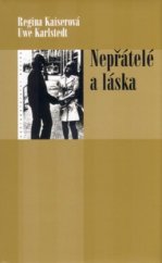 kniha Nepřátelé a láska důstojník Stasi a disidentka, Eroika 2005