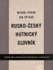 kniha Rusko-český hutnický slovník = Russko-češskij metallurgičeskij slovar', SNTL 1956