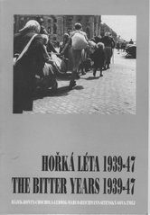 kniha Hořká léta 1939-47 Evropa očima českých fotografů = Bitter years 1939-47, Slezská univerzita 1995