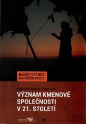 kniha Význam kmenové společnosti v 21. století, Nakladatelství Lidové noviny 2016