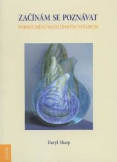 kniha Začínám se poznávat porozumění mezilidským vztahům, Emitos - Tomáš Janeček 2008