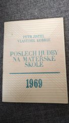 kniha Poslech hudby na mateřské škole, Met. odd. školské správy Severočes. KNV 1968