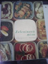 kniha Zeleninová mísa 400 receptů na jídla z různých zelenin, Vydavatelství obchodu 1967