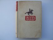 kniha Sid Čtvrtý svazek], - Čest hordy - pravá trampská historie : [čtvrtý svazek čtyřsvazkové trampské historie "Sid", která byla se svolením autorovým zpracována upravovatelem Kuzmou., Toužimský & Moravec 1942