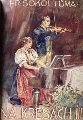 kniha Na kresách Díl III. původní román z kraje Bezručova., Julius Albert 1928