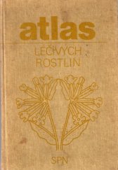 kniha Atlas léčivých rostlin, Státní pedagogické nakladatelství 1986