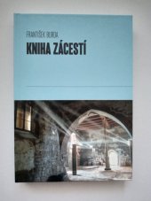 kniha Kniha Zácestí K transkulturní fenomenologii cestování a poutnictví aneb hodegetria, Mervart Pavel 2022