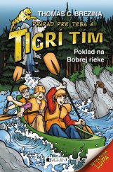 kniha Tigrí tím – Poklad na Bobrej rieke, Fragment 2017