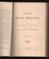 kniha Časopis Matice moravské Ročník devatenáctý, Ročník dvacátý , Tiskem Moravské AKC. knihtiskárny - nákladem Matice moravské 1896